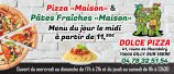 Pizza Pate Fraiche DOLCE PIZZA Gilly sur Isere